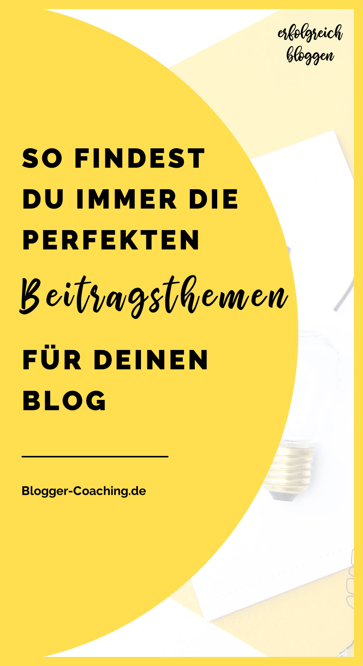 10 Wege, um die perfekten Beitragsthemen für deinen Blog zu finden | Blogger-Coaching.de - Dein Weg zum Blog-Erfolg #blogger #erfolg