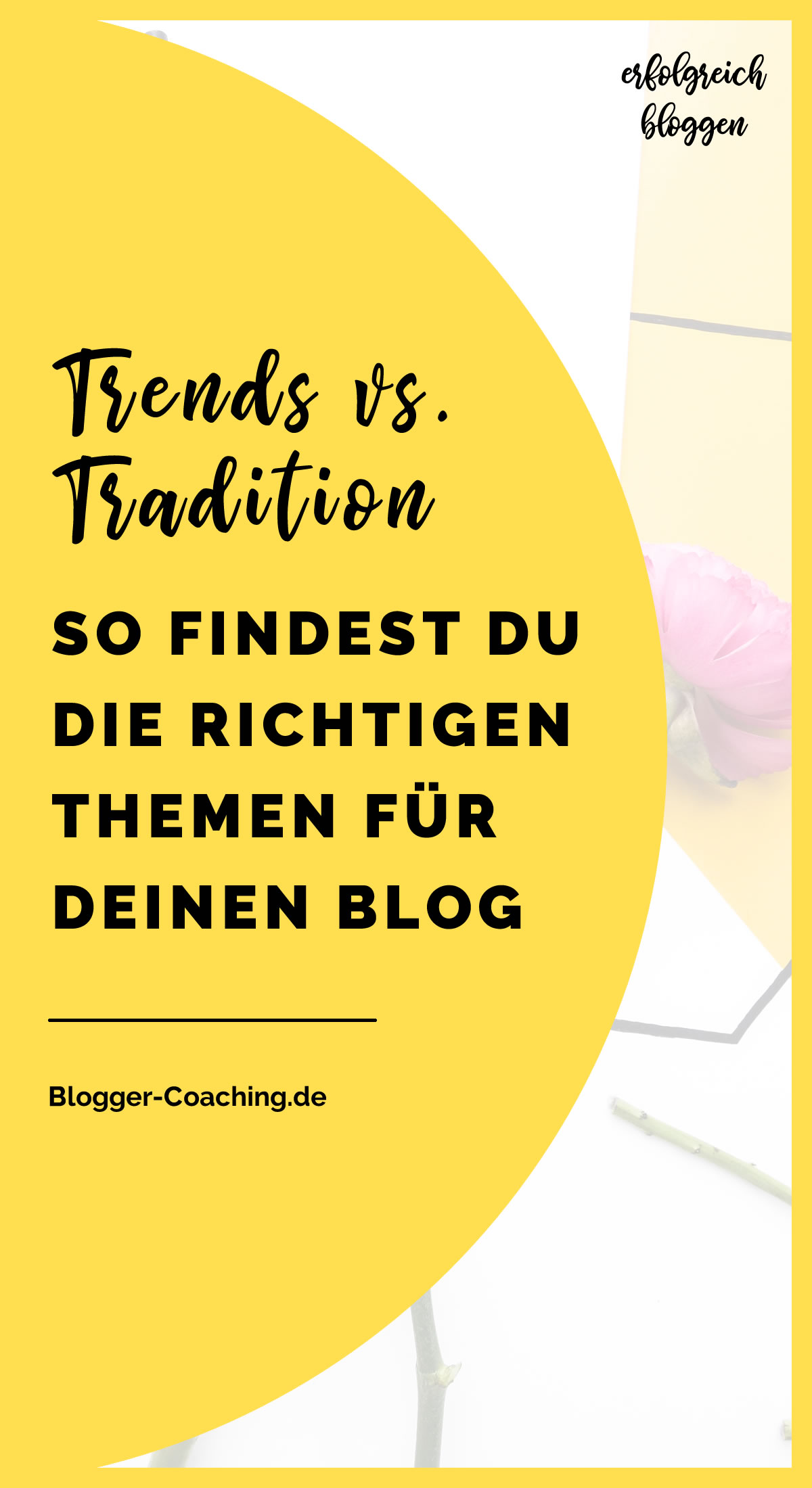 Trends vs. Tradition - Die richtige Content-Strategie für den Blog-Erfolg | Blogger-Coaching.de - Dein Weg zum Blog-Erfolg #blogger #erfolg