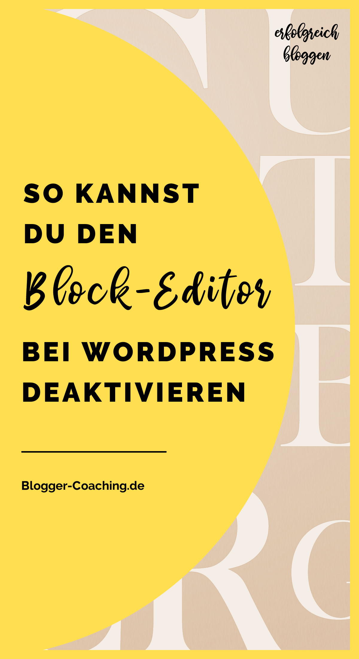 WordPress: Gutenberg Editor deaktivieren - So einfach geht's | Blogger-Coaching.de - Erfolgreich bloggen & Geld verdienen #erfolg #blogger