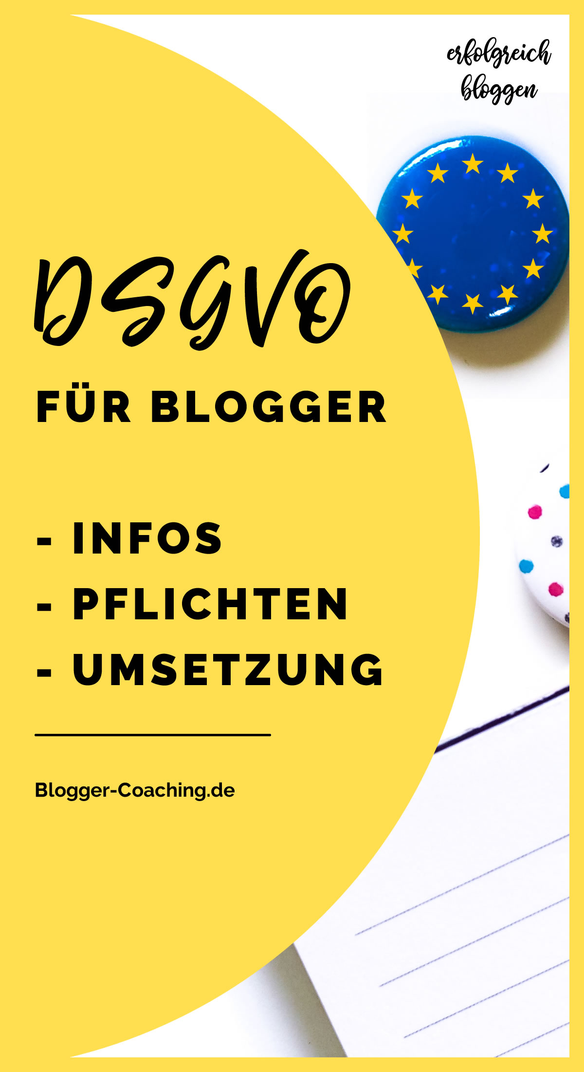 Datenschutzgrundverordnung: DSGVO für Blogger & Websitebetreiber| Blogger-Coaching.de - Erfolgreich bloggen & Geld verdienen
