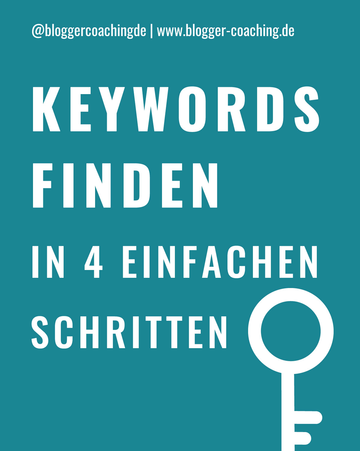 Keyword-Recherche: Die besten Keywords finden in 4 Schritten | Blogger-Coaching.de - Tipps & Kurse für Blogger