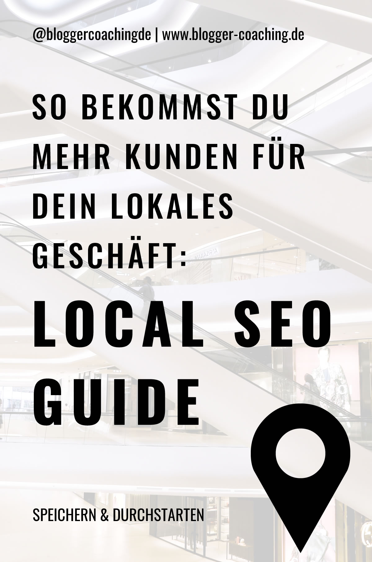 Local SEO: 5 effektive Tipps für mehr Kunden | Blogger-Coaching.de - Tipps & Kurse für Blogger