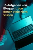 Was ist ein Blogger wirklich? 10 Aufgaben von Bloggern, von denen viele ...